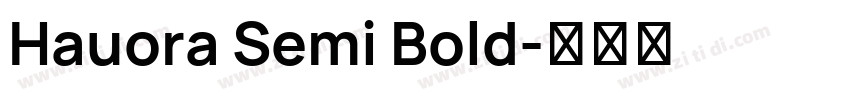 Hauora Semi Bold字体转换